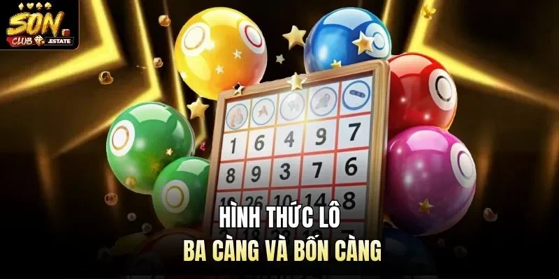 Hình thức lô ba càng và bốn càng